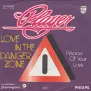 7inch Vinyl Single - Player - Love In The Danger Zone