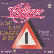 Player - Love In The Danger Zone