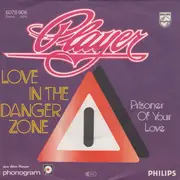 7inch Vinyl Single - Player - Love In The Danger Zone