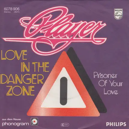Player - Love In The Danger Zone