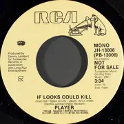 7inch Vinyl Single - Player - If Looks Could Kill