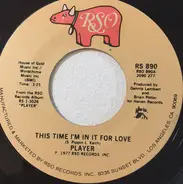 Player - This Time I'm In It For Love