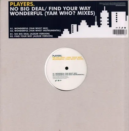 Players - No Big Deal / Find Your Way / Wonderful