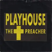 7inch Vinyl Single - Playhouse - The Preacher