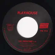 7inch Vinyl Single - Playhouse - The Preacher