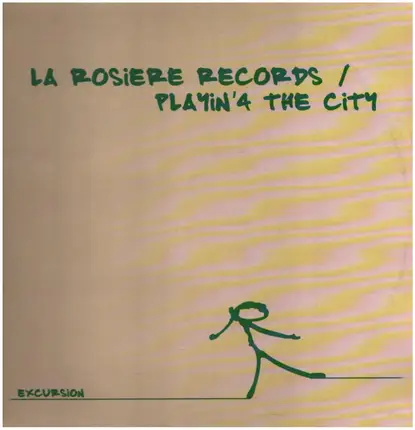 Playin' 4 The City - Excursion