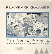 Playing Games - Titanic Panic (Everything Goes Crazy)