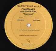 Playmaker Presents Supersoul - Supersoul