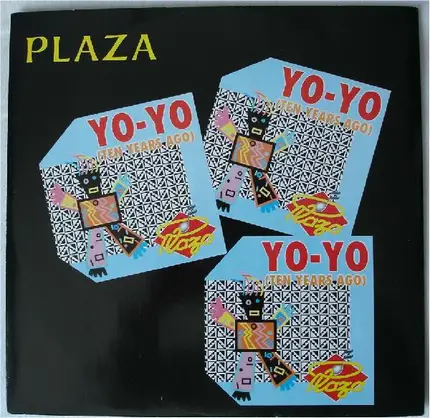 Plaza - Yo (Ten Years Ago)