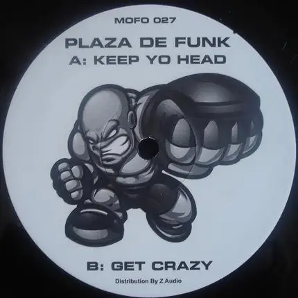 Plaza De Funk - Keep Yo Head / Get Crazy