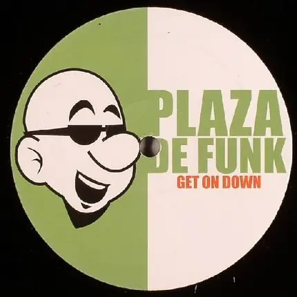 Plaza De Funk - Get On Down