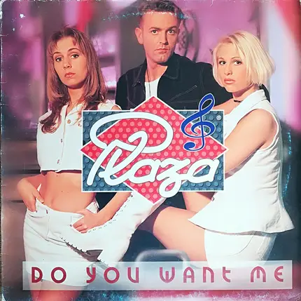 Plaza - Do You Want Me