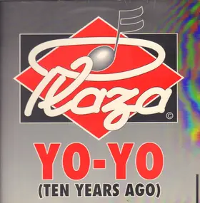 Plaza - Yo-Yo (Ten Years Ago)