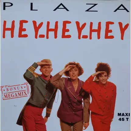 Plaza - Hey-Hey-Hey