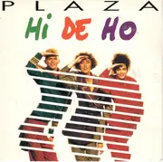 7inch Vinyl Single - Plaza - Hi De Ho