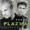 CD - Plazma - Take My Love