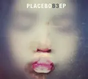 Placebo - B3