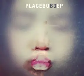 Placebo - B3