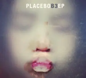 Placebo - B3