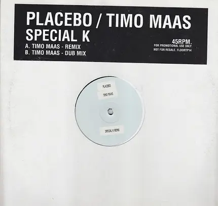 Placebo / Timo Maas - Special K