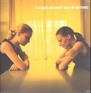 Placebo, David Bowie - Without You I'm Nothing