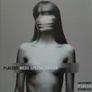 CD & DVD - Placebo - Meds