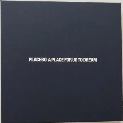 Placebo - A Place For Us To Dream