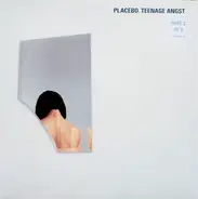 Placebo - Teenage Angst