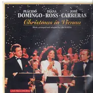 Placido Domingo / Diana Ross / José Carreras - Christmas In Vienna