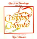 LP - Placido Domingo , Riz Ortolani - Cristoforo Colombo - unplayed vinyl
