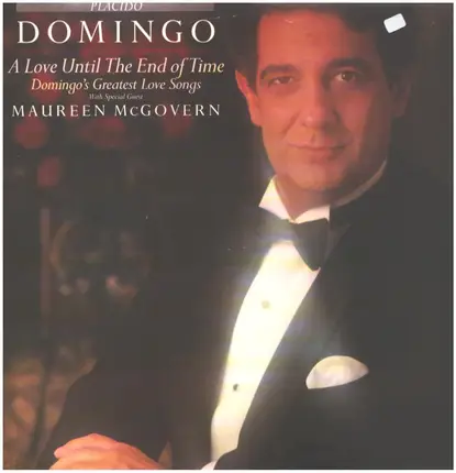 Placido Domingo - A Love Until The End Of Time - Greatest Love Songs