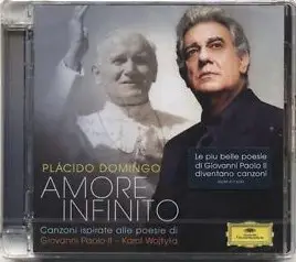 Placido Domingo - Amore Infinito (Songs Inspired By The Poems Of John Paul II - Karol Wojtyła)