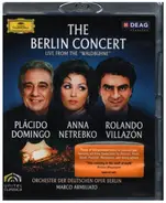 Plácido Domingo / Anna Netrebko / Rolando Villazón - The Berlin Concert