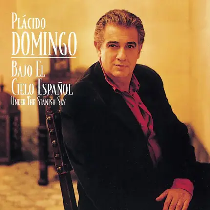 Placido Domingo - Bajo el Cielo Español
