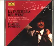 Placido Domingo / Giacomo Puccini : Carol Neblett · Sherrill Milnes · Zubin Mehta - La Fanciulla Del West (Auszüge · Highlights · Extraits)