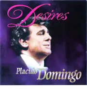 Placido Domingo - Desires
