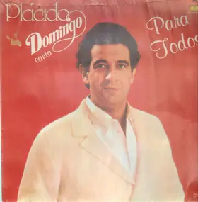 Plácido Domingo - Para Todos