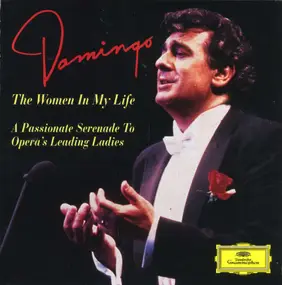 Plácido Domingo - The Women In My Life