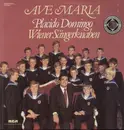 LP - Placido Domingo, Wiener Sängerknaben - Ave Maria