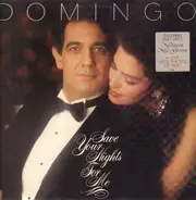 Placido Domingo - Save Your Nights for Me