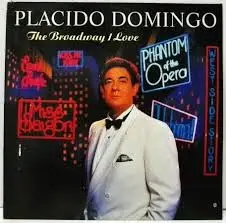Placido Domingo - The Broadway I Love