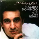 LP - Placido Domingo With John Denver - Perhaps Love