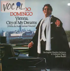 Plácido Domingo - Vienna, City of My Dreams