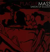 The Plague Mass - UNION OF EGOISTS