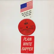 12'' - Plain White Rapper - Na Na Na Hey We Love Livin' In The USA