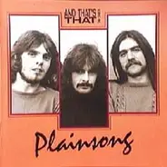 Plainsong - And That's That