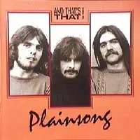 Plainsong - And That's That