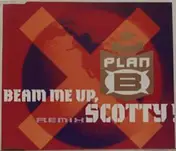 Plan B - Beam Me Up, Scotty!