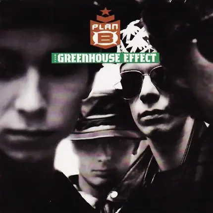 Plan B - The Greenhouse Effect