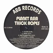 Planet Asia - Thick Ropes / On Your Way 93706